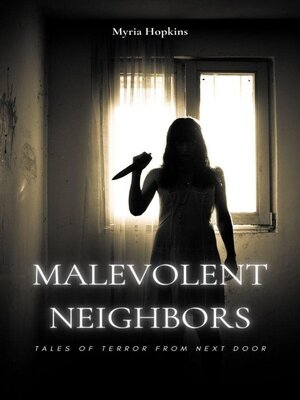 cover image of Malevolent Neighbors